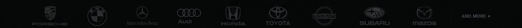 Porsche, BMW, Mercedes-Benz, Audi, Honda, Toyota, Nissan, Subaru, Mazda and more